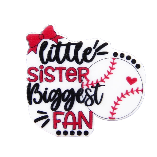 Little Sister Biggest Fan Baseball Resin